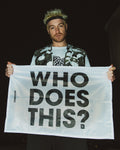 STEREOHYPE 'WHO DOES THIS?' FLAG